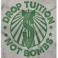 thumbnail image 2 of Drop Tuition Not Bombs Cute College Plus Size Crewneck Graphic Tee Shirt Brisco Brands 2X, 2 of 5