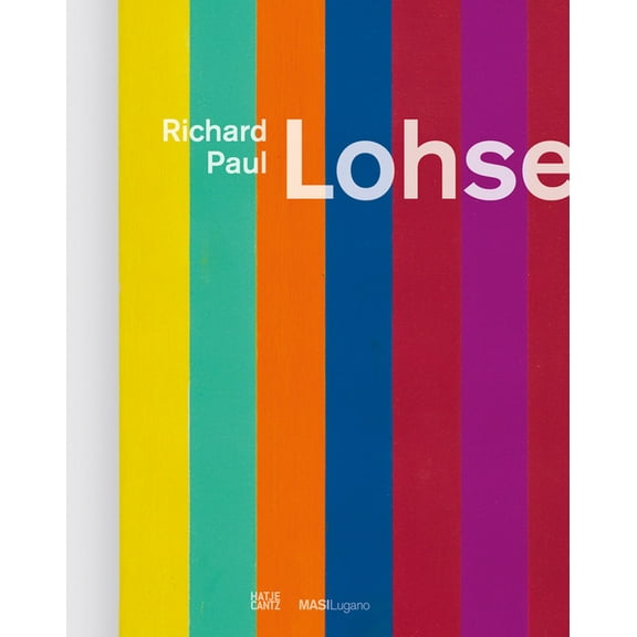 Richard Paul Lohse (Hardcover)