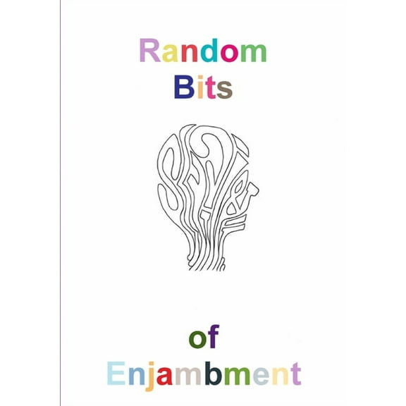 Random Bits of Enjambment, (Paperback)