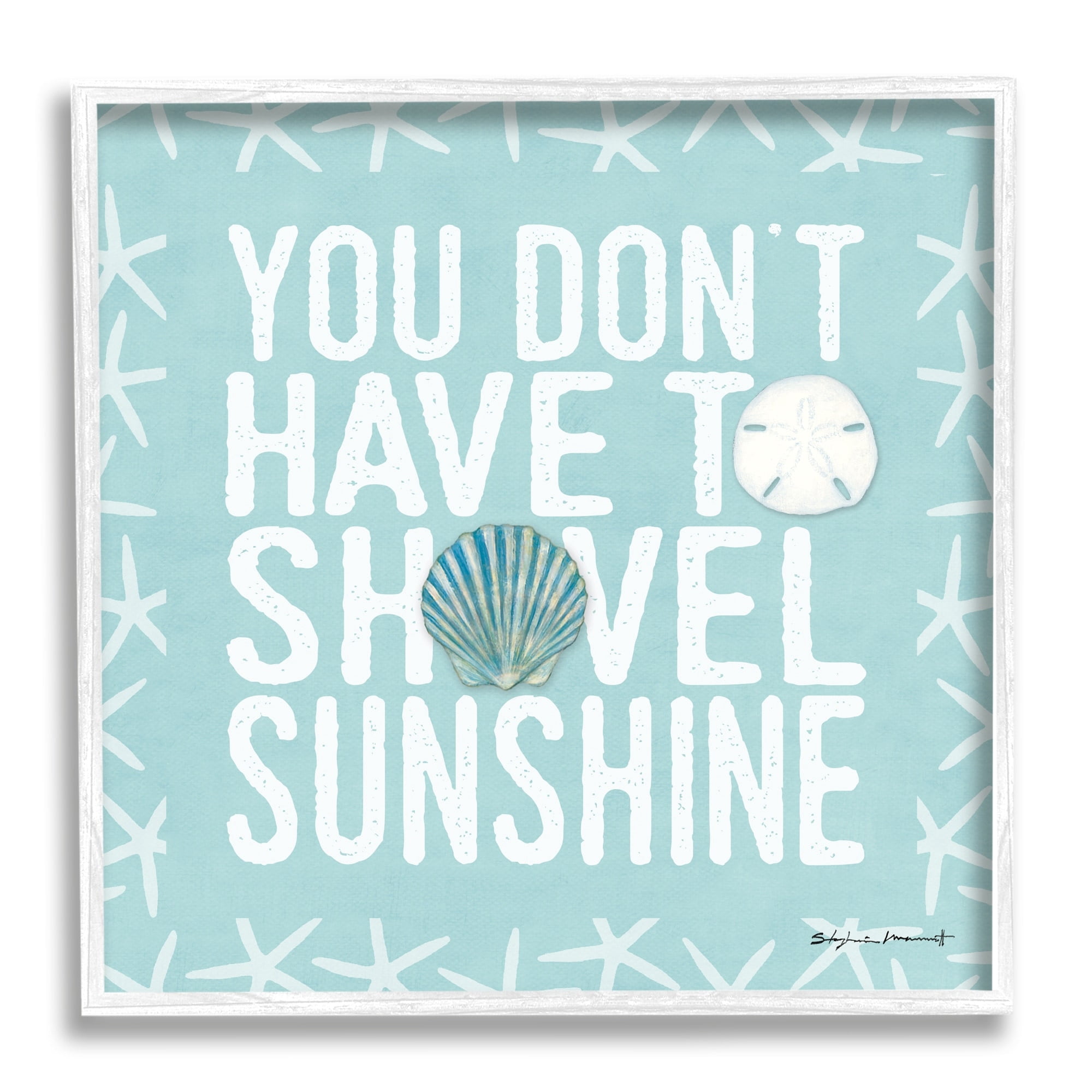 Stupell Industries Don't Have to Shovel Sunshine Funny Nautical Winter, 17 x 17, Design by Stephanie Workman Marrott