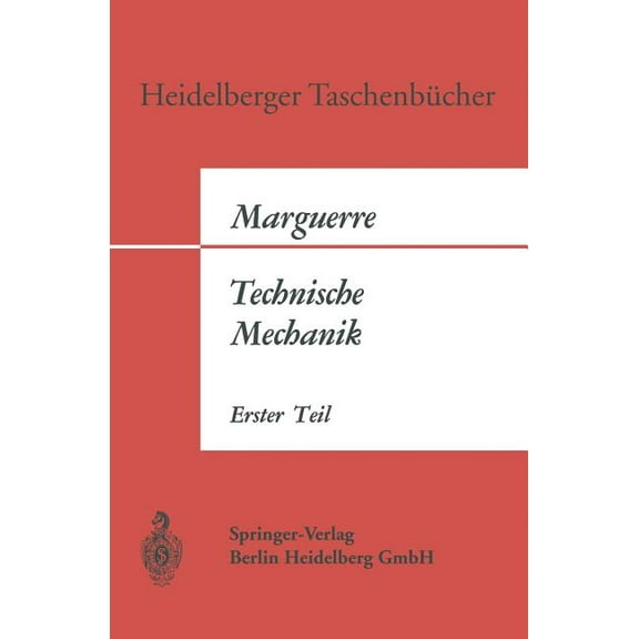 Heidelberger Taschenbücher Technische Mechanik: Erster Teil: Statik, (Paperback)