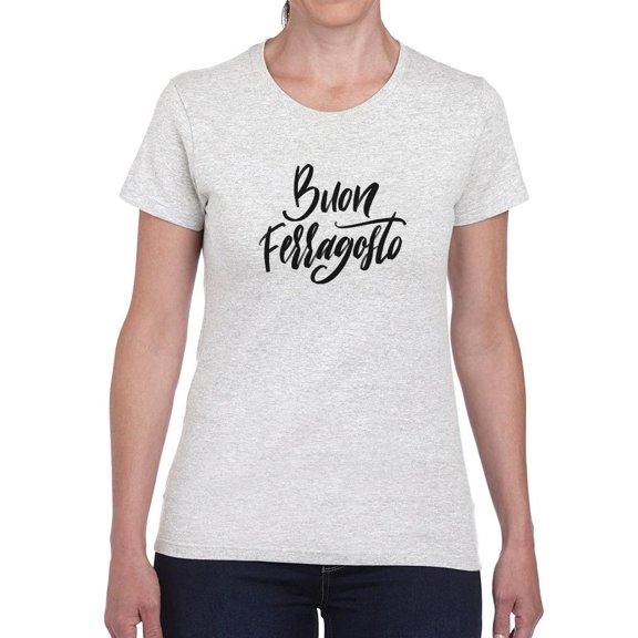 Buon Ferragosto Noir T-Shirt Women -Image by Shutterstock, Female Medium