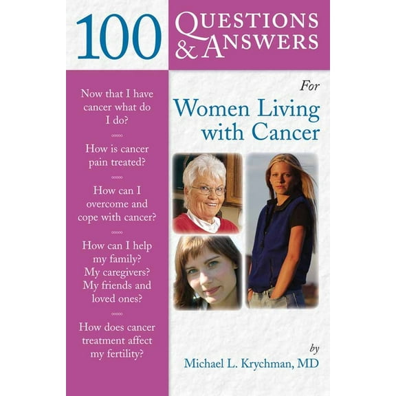 100 Questions & Answers for Women Living with Cancer: A Practical Guide for Survivorship: ., (Paperback)