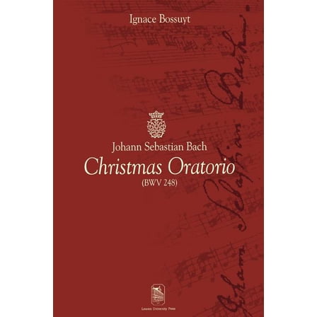 Ancorae Johann Sebastian Bach: Christmas Oratorio (Bwv 248), (Paperback)