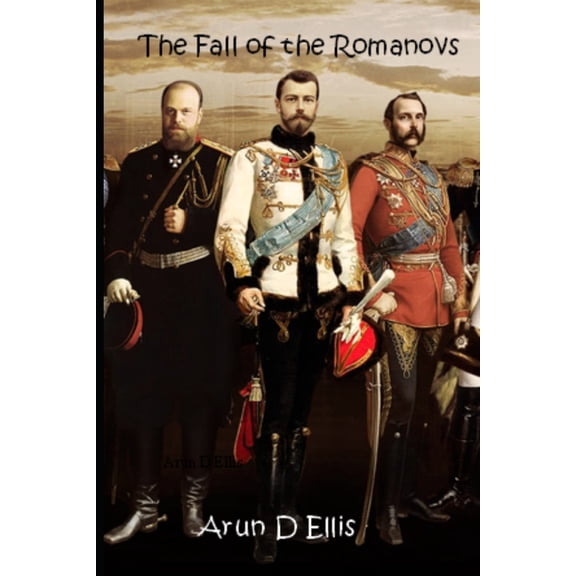 The Fall of the Romanovs (Paperback)