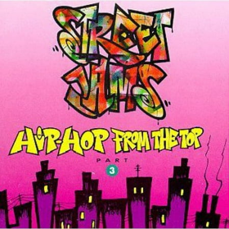 Street Jams: Hip-Hop From The Top, Vol.3