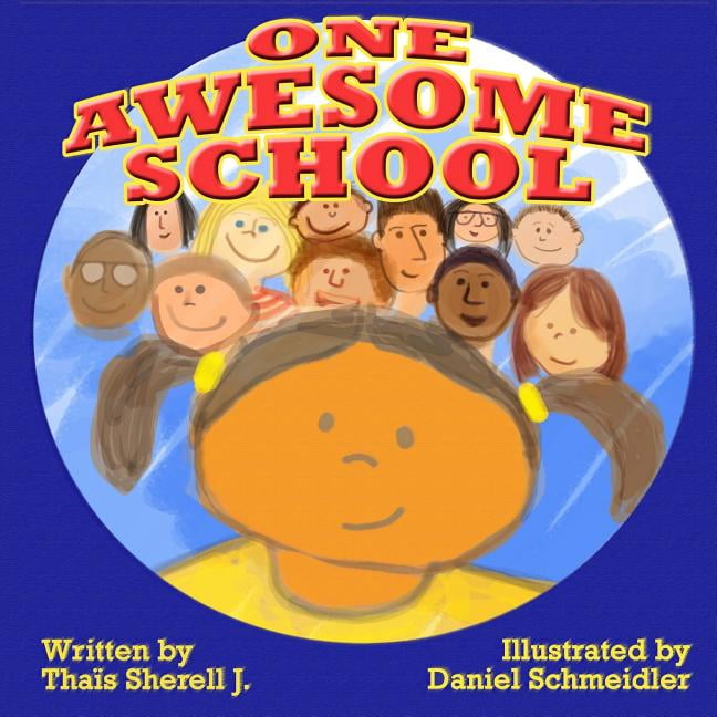 One Awesome School (Paperback)
