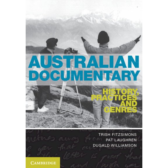 Australian Documentary: History, Practices and Genres, (Paperback)