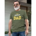 thumbnail image 2 of Legendary Dad T-Shirt Men -Smartprints Designs, Male 3X-Large, 2 of 4