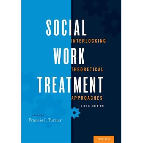 Pre-Owned Social Work Treatment: Interlocking Theoretical Approaches