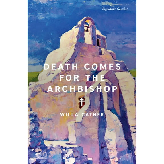 Signature Editions Death Comes for the Archbishop, (Paperback)