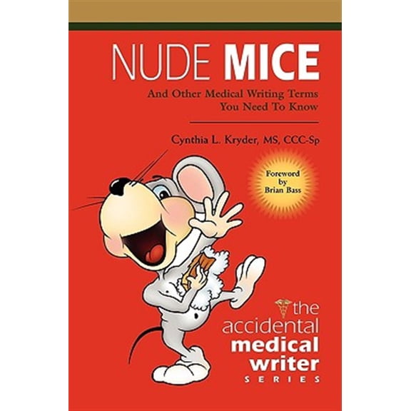 Pre-Owned Nude Mice: And Other Medical Writing Terms You Need to Know (Paperback)