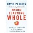 thumbnail image 1 of Making Learning Whole, David N. Perkins Broché, 1 of 2