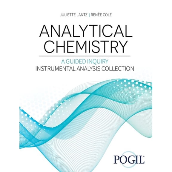 Pre-Owned Analytical Chemistry: A Guided Inquiry Approach Instrumental Analysis Collection, (Paperback)