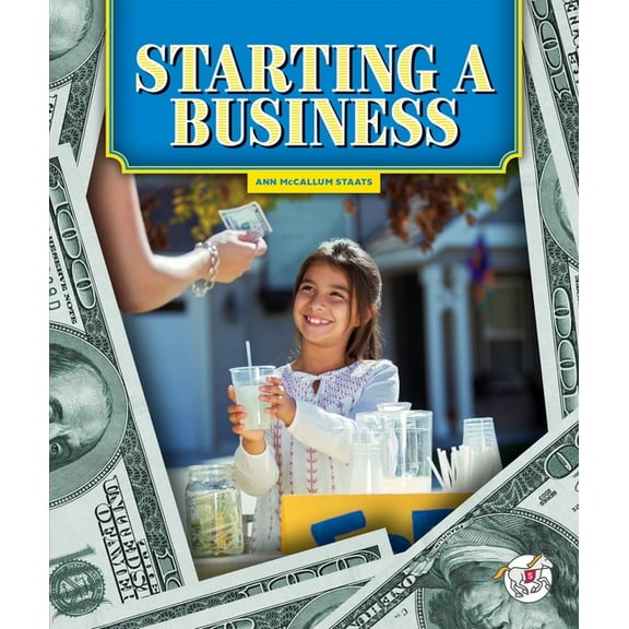 The World of Money Starting a Business, (Hardcover)