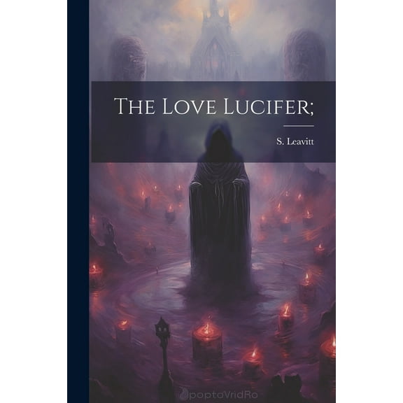 The Love Lucifer; (Paperback)