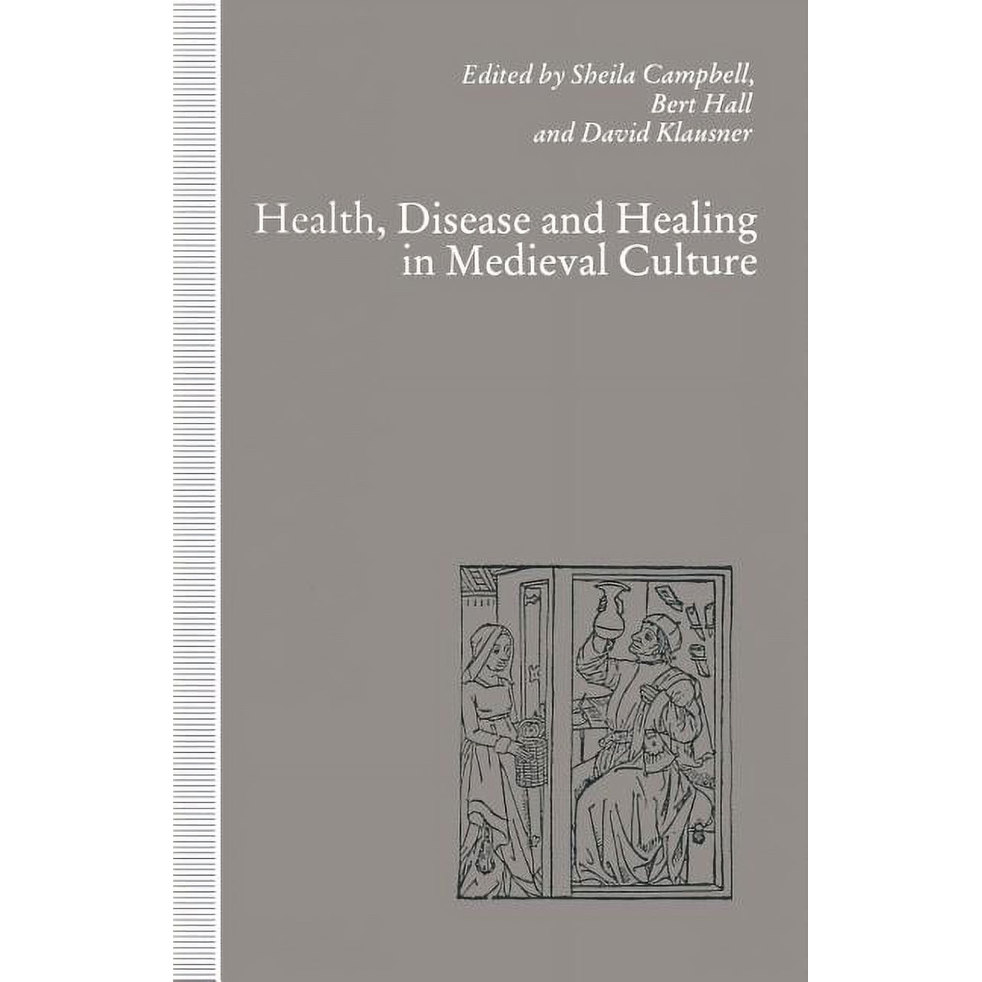 Health Disease and Healing in Medieval Culture (Paperback)