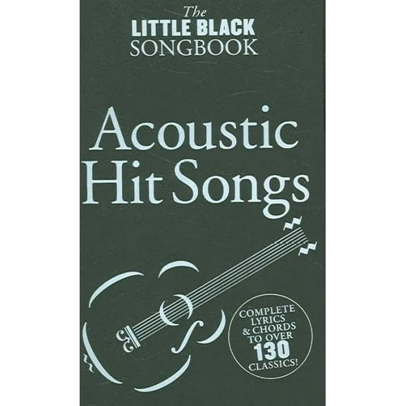 Little Black Songbook Acoustic Hit Songs