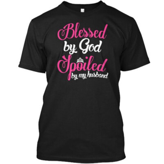 Simple Fit BLESSED BY GOD SPOILED BY MY HUSbands T-Shirt Made in the USA All Size S-5XL