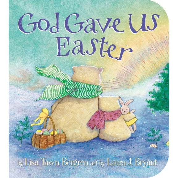 God Gave Us Easter (Board Book)