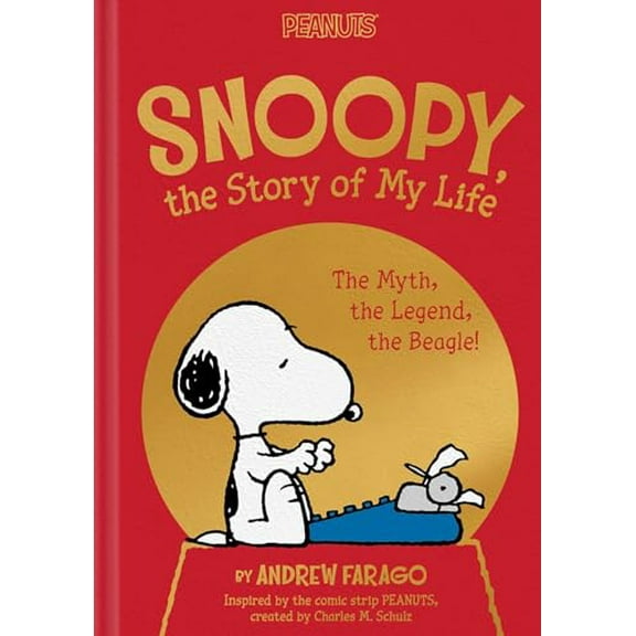 Pre-Owned Snoopy, the Story of My Life: The Myth, the Legend, the Beagle! (Peanuts), 9781665972246, 1665972246, Hardcover,
