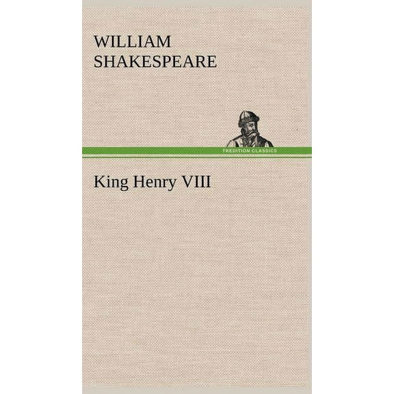 King Henry VIII, (Hardcover)