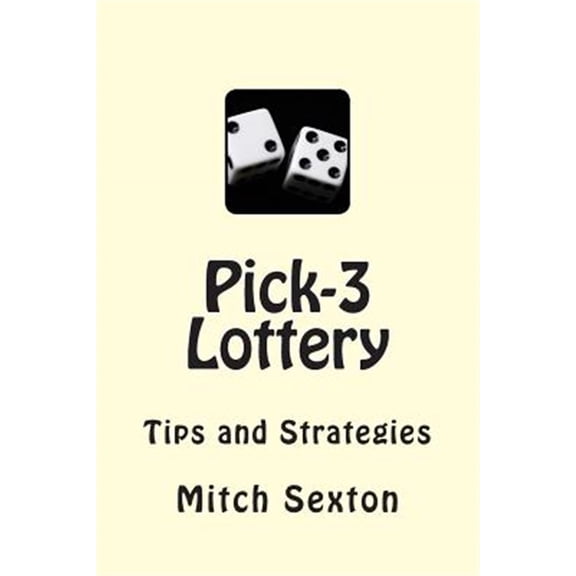 Pre-Owned Pick-3 Lottery: Tips and Strategies