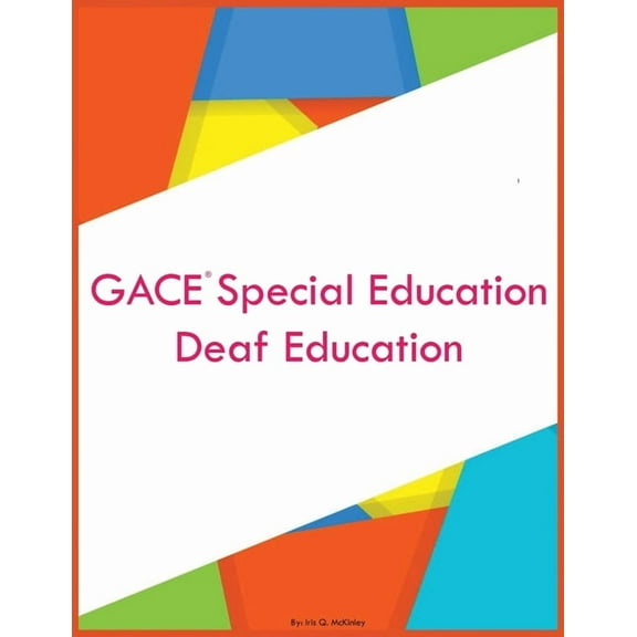GACE Special Education Deaf Education, (Paperback)