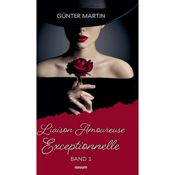 Liaison Amoureuse Exceptionnelle: Band 1, (Hardcover)