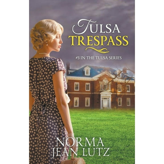 Tulsa Tulsa Trespass, Book 3, (Paperback)