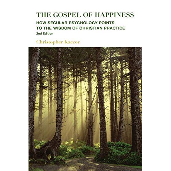 Pre-Owned The Gospel of Happiness : How Secular Psychology Points to the Wisdom of Christian Practice (Paperback)