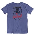 thumbnail image 1 of Tooth Be Told. I Love My Patients Funny T-Shirt Clothing Gift for Dentist Purple, 1 of 8