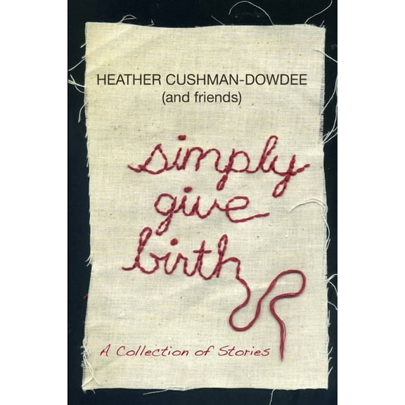 Simply Give Birth, (Paperback)