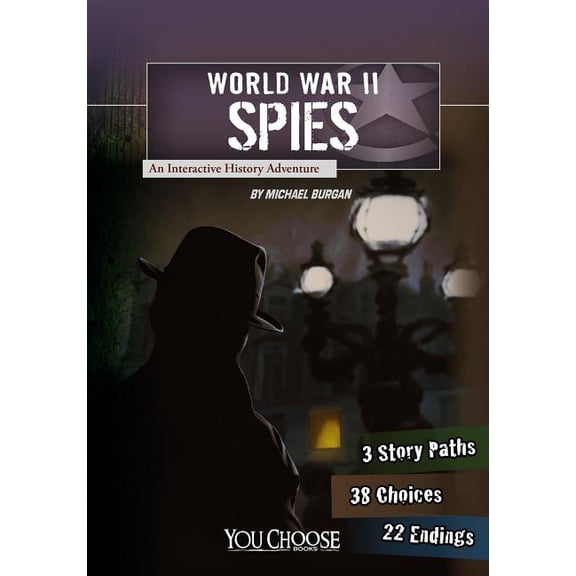 You Choose: World War II World War II Spies: An Interactive History Adventure, (Paperback)