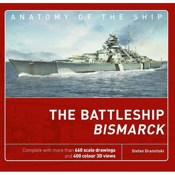 Anatomy of The Ship: The Battleship Bismarck (Hardcover)