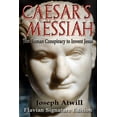 thumbnail image 1 of Libro El Mesías del César: La conspiración romana para inventar a Jesús, 1 of 1