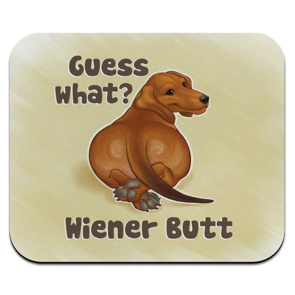 Guess What Wiener Dog Butt Dachshund Funny Low Profile Thin Mouse Pad Mousepad