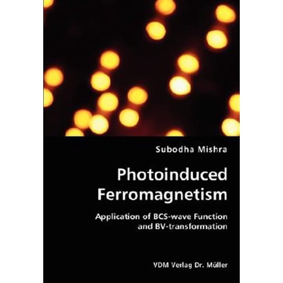 Pre-Owned Photoinduced Ferromagnetism (Paperback)