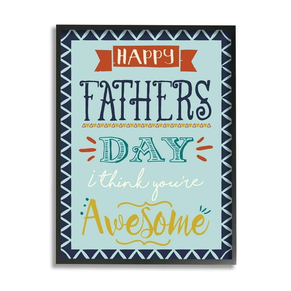 Stupell Industries You're Awesome Father's Day Phrase Holiday Painting Black Framed Art Print Wall Art