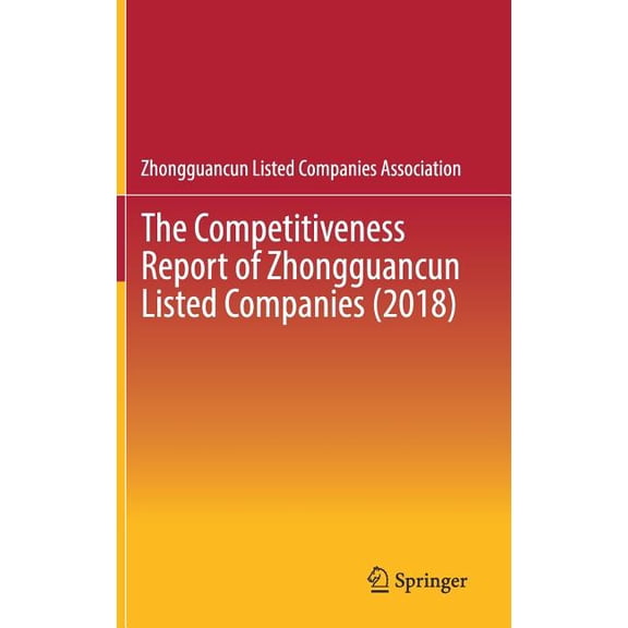 The Competitiveness Report of Zhongguancun Listed Companies (2018), (Hardcover)