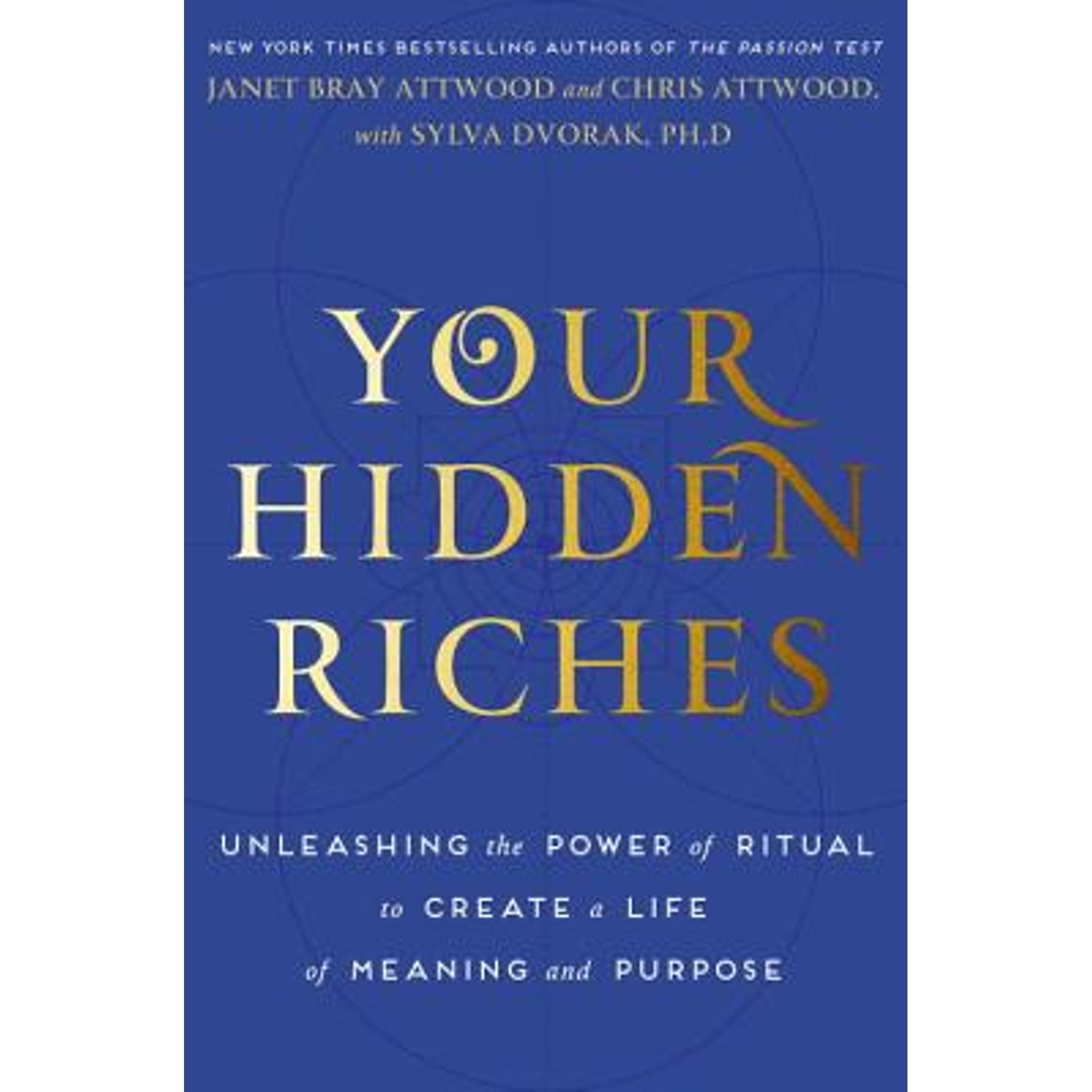 Pre-Owned Your Hidden Riches: Unleashing the Power of Ritual to Create ...