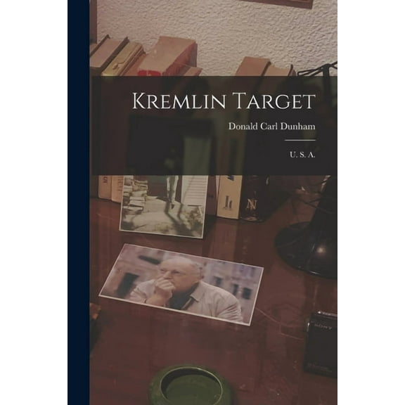 Kremlin Target: U. S. A., (Paperback)