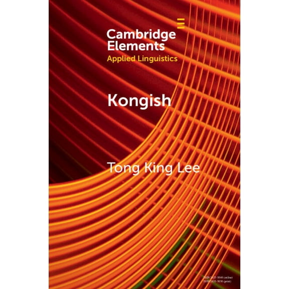 Elements in Applied Linguistics Kongish: Translanguaging and the Commodification of an Urban Dialect, (Paperback)