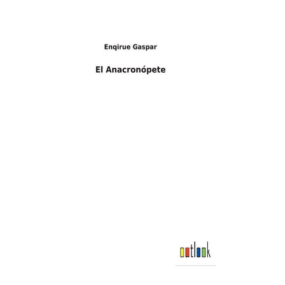 El Anacronópete (Hardcover)