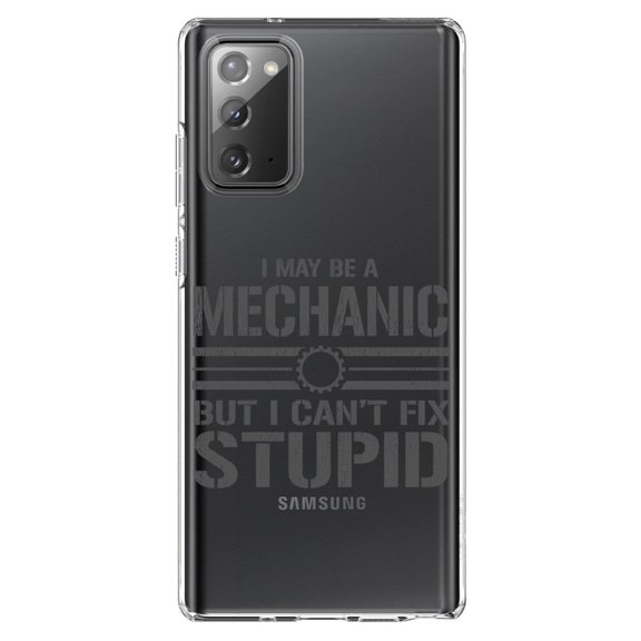 DistinctInk Clear Shockproof Hybrid Case for Samsung Galaxy Note 20 (6.7" Screen) - TPU Bumper Acrylic Back Tempered Glass Screen Protector - May Be a Mechanic But I Can't Fix Stupid