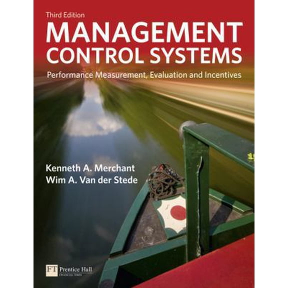 Pre-Owned Management Control Systems: Performance Measurement, Evaluation and Incentives (3rd Edition) (Paperback) 0273737619 9780273737612