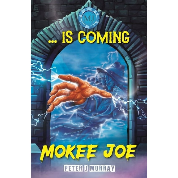 Mokee Joe: Mokee Joe: ...Is Coming (Paperback)
