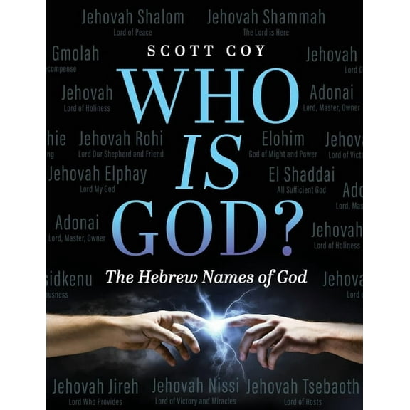 Who Is God?: The Hebrew Names of God, (Paperback)