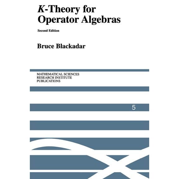 Mathematical Sciences Research Institute K-Theory for Operator Algebras, Book 5, (Paperback)