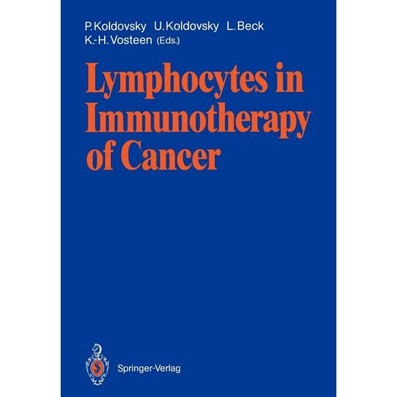 Lymphocytes in Immunotherapy of Cancer, (Paperback)